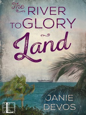 cover image of The River to Glory Land